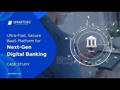 Ultra-Fast, Secure BaaS Platform for ​Next-Gen Digital Banking | Case Study