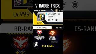 999 Level V Badge Trick 🔥 Free Fire New Tricks #srikantaff