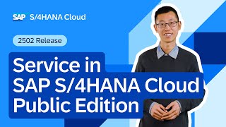 Service in SAP S/4HANA Cloud Public Edition 2502 | Demo