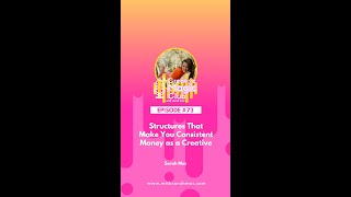 Structures That Make You Consistent Money as a Creative