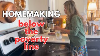 Homemaking Below the Poverty Line | Biblical Homemaking | Cooking from Scratch | Cheap Meals
