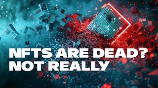 NFTs are not dead | Real use cases beyond the hype