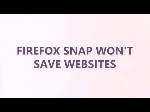 Firefox snap won't save websites