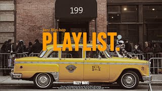 [Playlist] New York Emotional Jazz Hip-Hop Playlist for the Free Spirit 🗽 | Jazz Hip-hop playlist