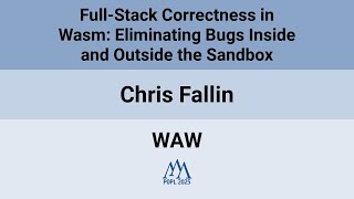 [WAW'25] Full-Stack Correctness in Wasm: Eliminating Bugs Inside and Outside the Sandbox