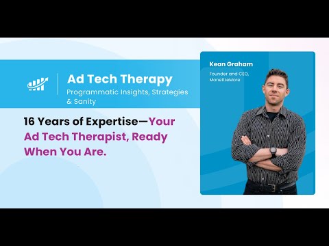 Ad Tech Therapy | Your On-Demand Guide Through Ad Tech Uncertainty