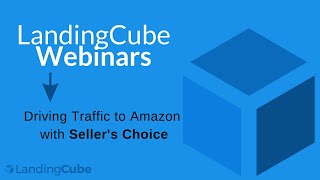 Driving External Traffic To Amazon - Webinar With Seller's Choice