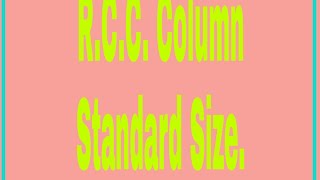#Columnsize, #CivilEngineering.       RCC COLUMN STANDARD SIZE