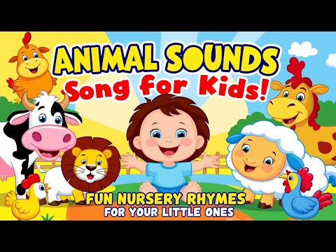 Animal Sounds Song | Fun Nursery Rhyme for Kids