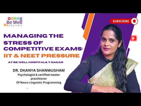 Understanding the Pressure of IIT & NEET Coaching: Expert Advice by Dr. Dhanya | Be Well Hospitals