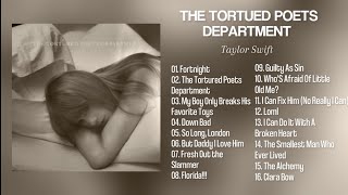 Taylor Swift -  The Tortured Poets Department (Full Album)