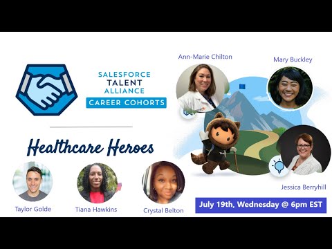 Salesforce TACC (Talent Alliance Career Cohort) Q&A for Healthcare Heroes