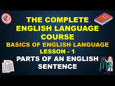 WHAT IS A SENTENCE || THE PARTS OF AN ENGLISH SENTENCE || English Course - Lesson 1