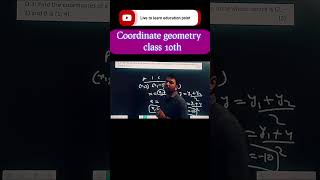 coordinate geometry class 10th #shorts #shortsfeed #shortsvideo #short #maths