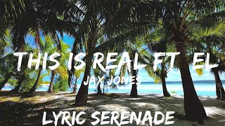 Jax Jones - This Is Real ft  Ella Henderson (Lyrics)  | 25mins - Feeling your music
