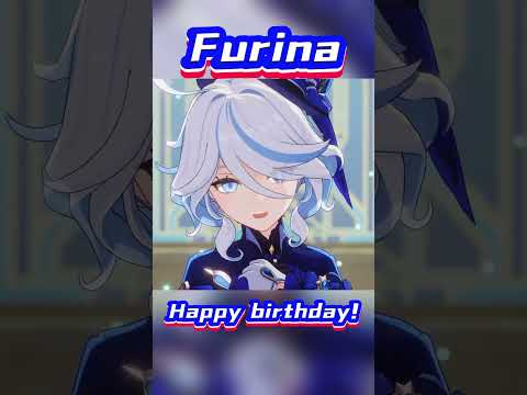 Furina Happy birthday!   #GenshinImpact #Furina #TeamMammothForDNA