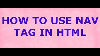 How to use NAV Tag in HTML
