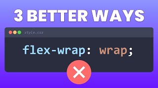 Why I don't use flex wrap anymore and what to use instead
