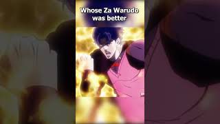 Whose Za Warudo Was Better