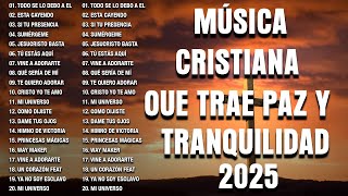 MUSICA CRISTIANA QUE REFRESCAN EL CORAZON Y EL ALMA - ALABANZA Y ADORACIÓN DE LA MAÑANA PARA