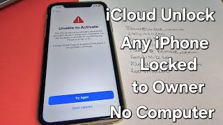 iCloud Unlock Any iPhone Xr,Xs,11,12Pro,13mini,14,14Plus,15 Locked to Owner without Computer✔️