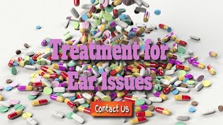 Treatment for ear issues