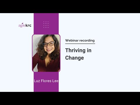 Thriving in Change: webinar with Luz Flores Lee – Change management