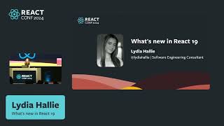 What's new in React 19 by Lydia Hallie | React Conf 2024 Day 1