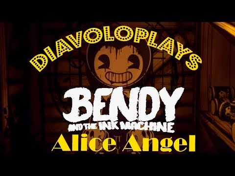 Alice Angel - Diavoloplays - Bendy and the Ink machine #7