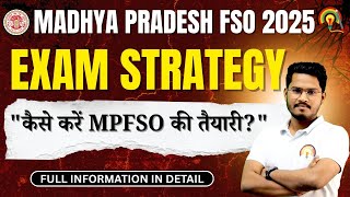 MP FSO EXAM STRATEGY | MADHYA PRADESH FSO EXAM 2025 | FSO PREPARATION