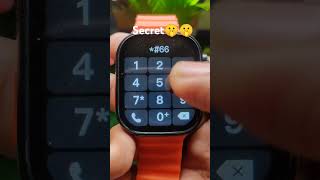 ultra smartwatch secret🤫🤫#trend #watch #smartwatch #secret