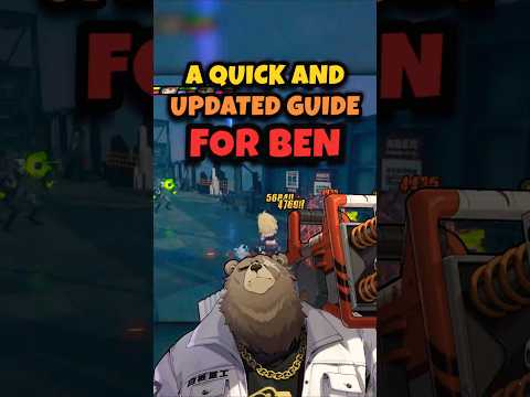 UPDATED QUICK GUIDE FOR BEN! - Zenless Zone Zero