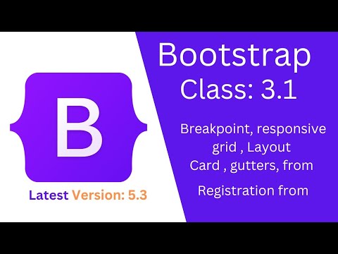 Bootstrap A Comprehensive Tutorial on Breakpoints, Grid Layouts, Cards, Gutters, and Forms