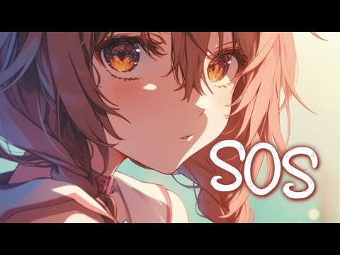 「Nightcore」 SOS - ISAAK x Unknown Brain ♡ (Lyrics)