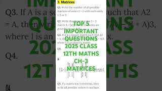 MATRICES TOP 5 IMPORTANT QUESTIONS 2025 CLASS 12TH MATHS #matrix #important #board