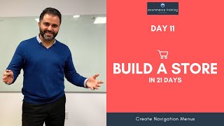 Day 11 - How to Create Navigation Menus in Shopify [Build a Store in 21 Days]