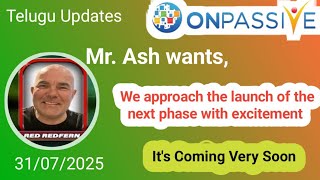 #ONPASSIVE Telugu | It's Coming Very Soon |  The launch of the next phase with excitement |