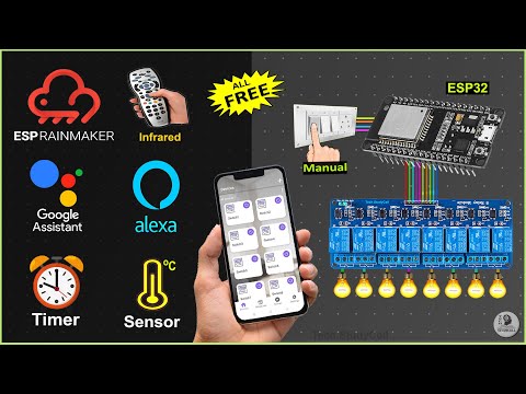 Home Automation using ESP RainMaker with Google Assistant Alexa IR Manual Switch - IoT Projects 2022
