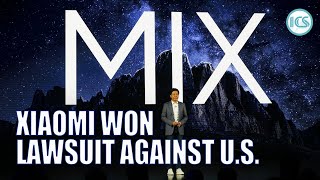 "WE WON！" Xiaomi CEO Lei Jun talks about the lawsuit against the U.S. government
