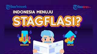 KRISIS EKONOMI PALING MENAKUTKAN?! STAGFLASI Bisa Terjadi Lagi! Indonesia Terdampak??