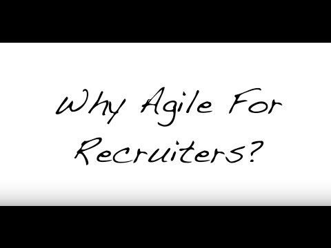 Why Agile For Recruiters