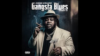 Eddie Valero - Straightn It Out (Official Audio) [from Gangsta Blues 2 ]