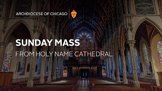 Sunday Mass in English from Holy Name Cathedral - 7/20/2025