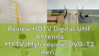 Review HDTV Digital UHF Antenna MYTV/Myfreeview/DVB-T2 Aerial