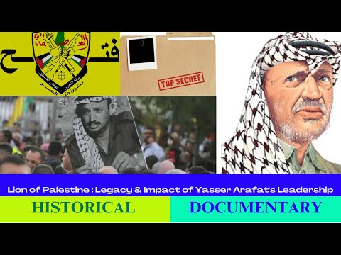 Lion of Palestine : Legacy & Impact of Yasser Arafat's Leadership