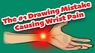 The #1 Drawing Mistake Causing Wrist Pain
