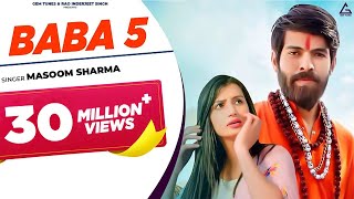 Baba 5 (Official Video) : Masoom Sharma | Nidhi Sharma | Haryanvi Song