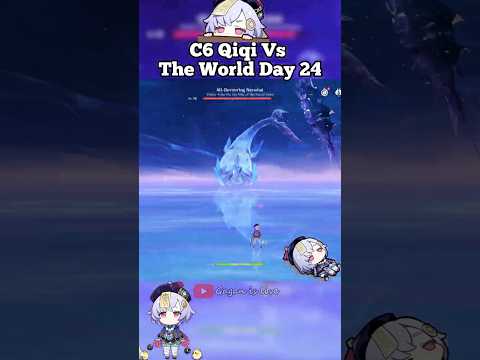 C6 Qiqi Vs The World Day 24 #viral #genshinimpact #trending