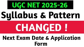 UGC NET SYLLABUS CHANGED ! UGC NET DEC 2025 APPLICATION FORM & EXAM DATE । NTA UGC NET SYLLABUS 2025