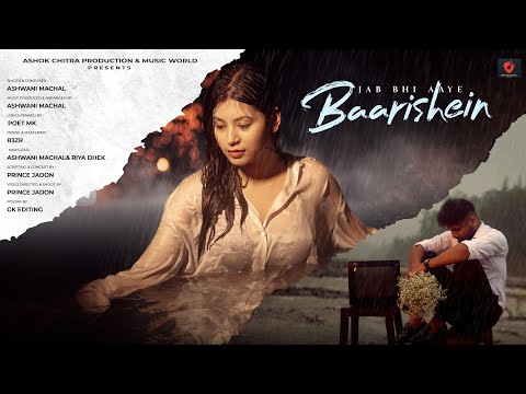 Jab Bhi Aaye Baarishein (Sad Song): New Barsaat Song | Ashwani Machal | New Hindi Song 2024